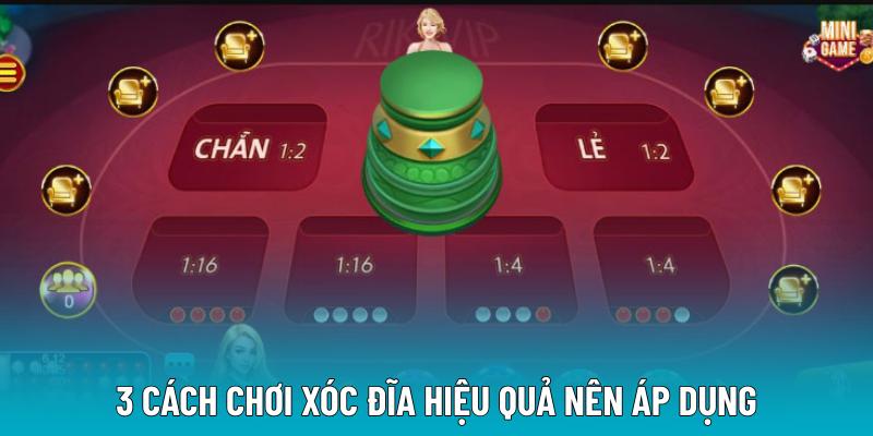 3 cách chơi xóc đĩa hiệu quả nên áp dụng