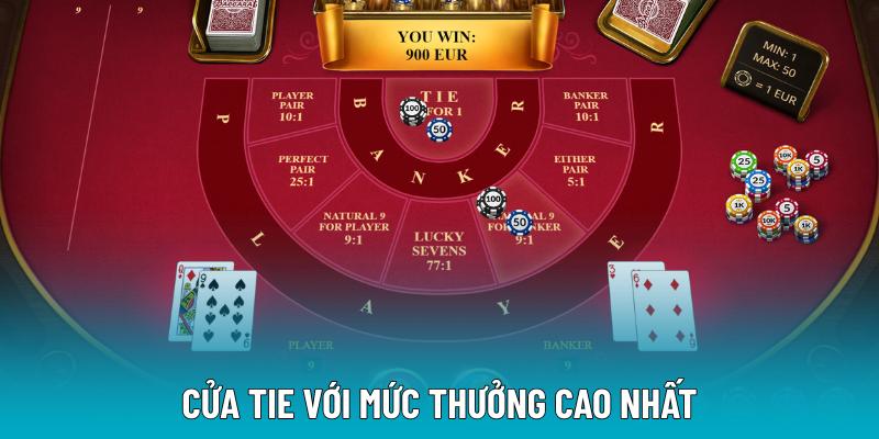 Cửa Tie với mức thưởng cao nhất