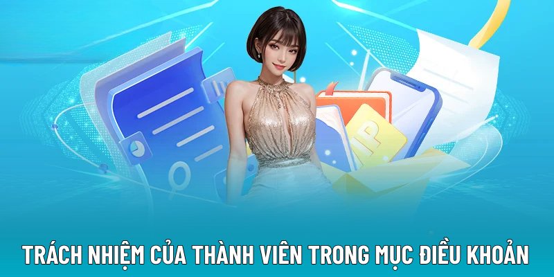 Trách nhiệm của thành viên trong mục điều khoản 