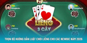Trọn Bộ Hướng Dẫn Luật Chơi Liêng Cho Các Newbie Năm 2026